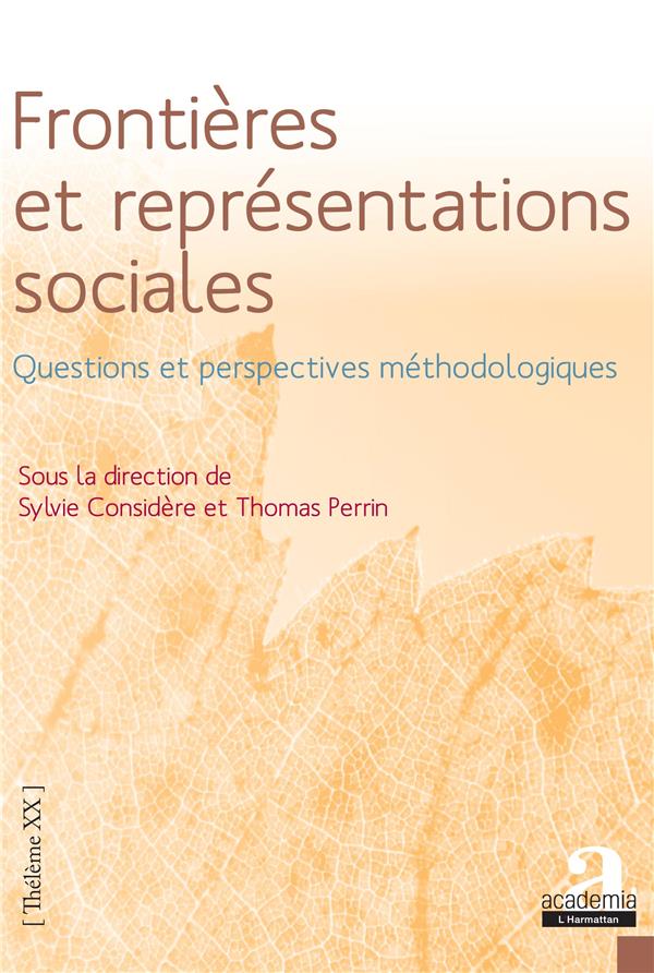 FRONTIERES ET REPRESENTATIONS SOCIALES. - QUESTIONS ET PERSPECTIVES METHODOLOGIQUES