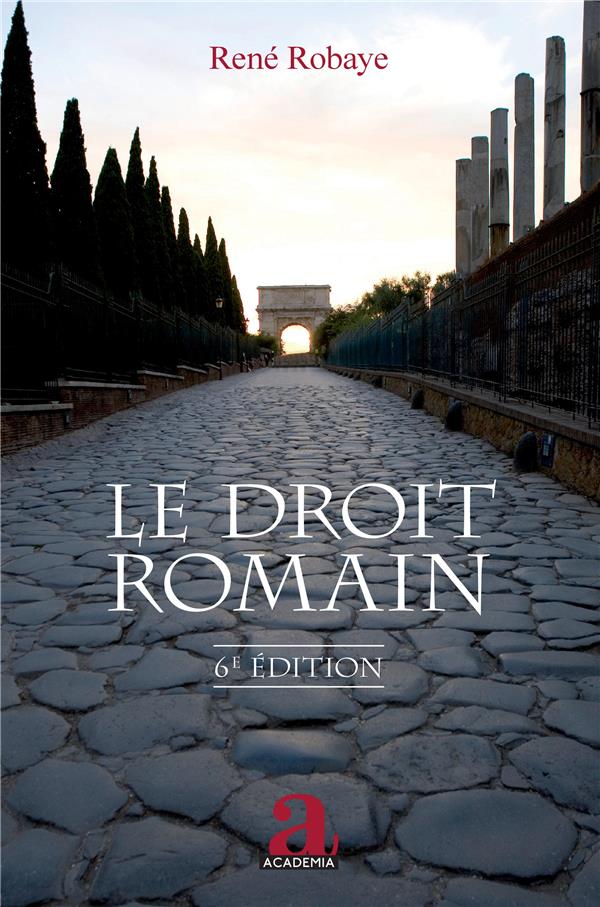 LE DROIT ROMAIN - (6E EDITION)