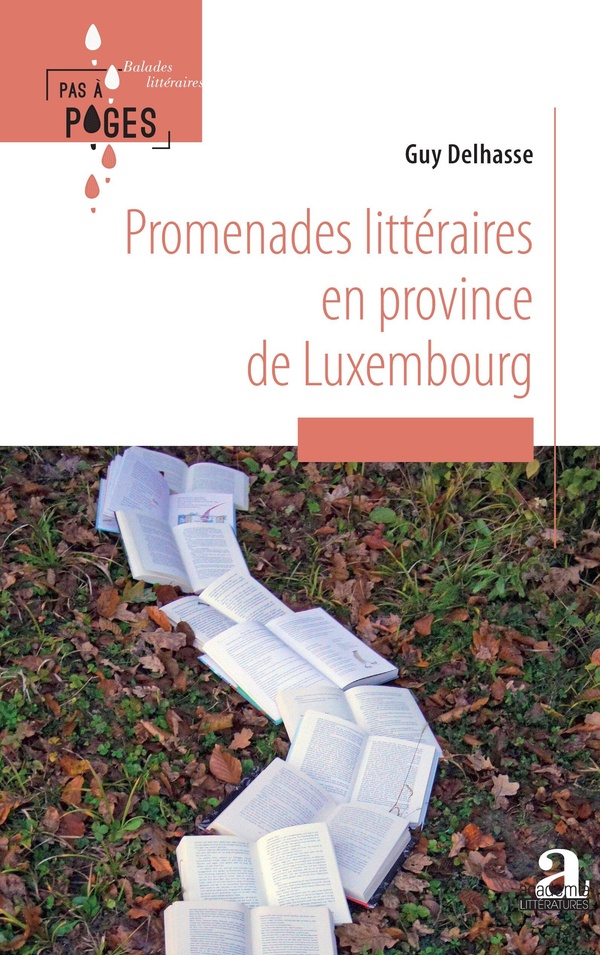 PROMENADES LITTERAIRES EN PROVINCE DE LUXEMBOURG