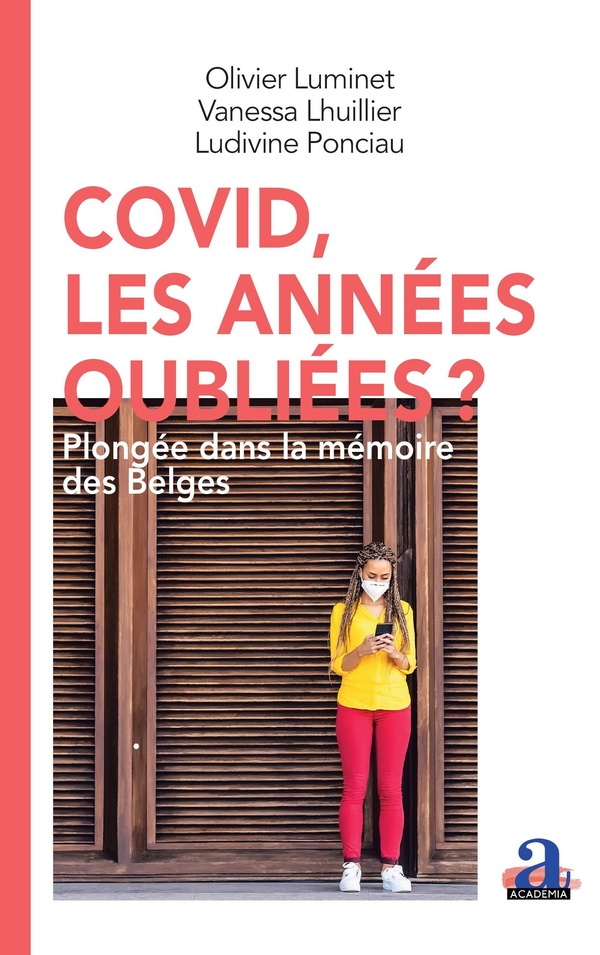 COVID, LES ANNEES OUBLIEES? - PLONGEE DANS LA MEMOIRE DES BELGES