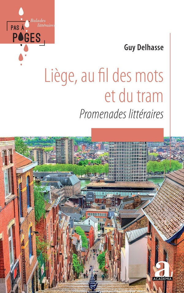 LIEGE, AU FIL DES MOTS ET DU TRAM - PROMENADES LITTERAIRES