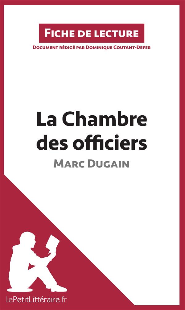 LA CHAMBRE DES OFFICIERS DE MARC DUGAIN (ANALYSE DE L'OEUVRE) - COMPRENDRE LA LITTERATURE AVEC LEPET