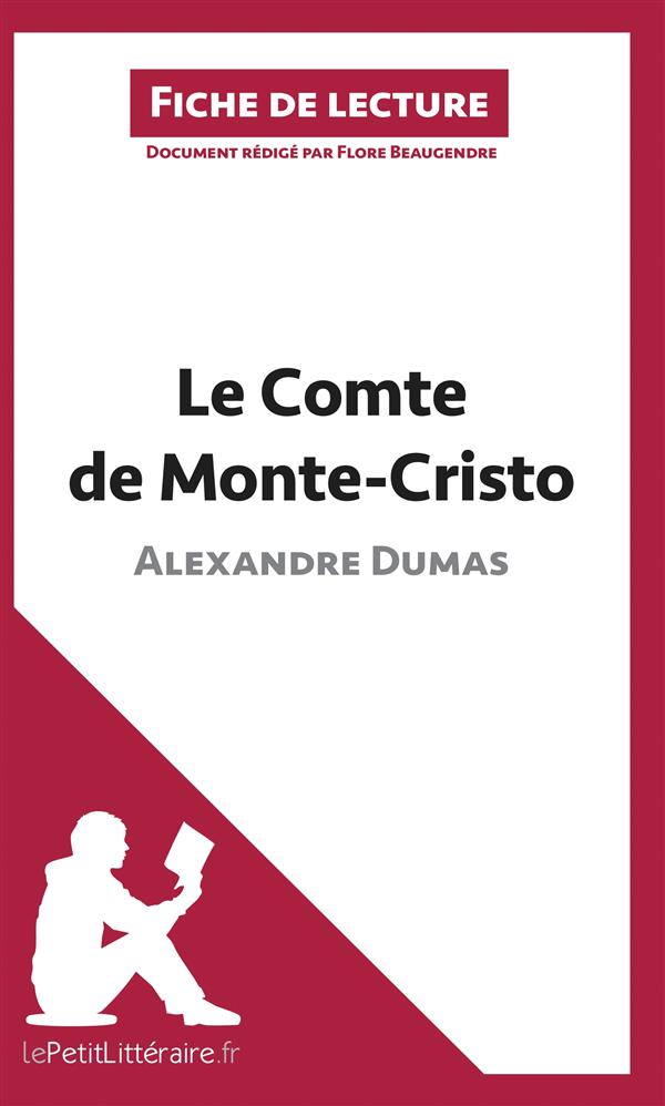 LE COMTE DE MONTE-CRISTO D'ALEXANDRE DUMAS (ANALYSE DE L'OEUVRE) - COMPRENDRE LA LITTERATURE AVEC LE