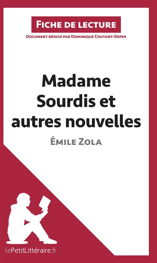 MADAME SOURDIS ET AUTRES NOUVELLES DE EMILE ZOLA (FICHE DE LECTURE) - RESUME COMPLET ET ANALYSE DETA