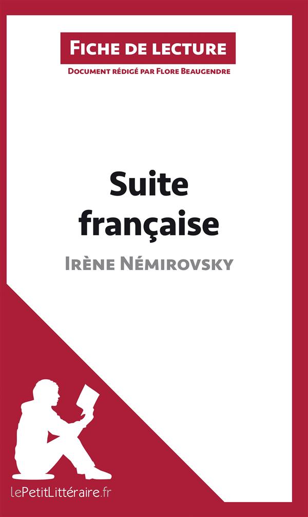 SUITE FRANCAISE D'IRENE NEMIROVSKY (ANALYSE DE L'OEUVRE) - COMPRENDRE LA LITTERATURE AVEC LEPETITLIT