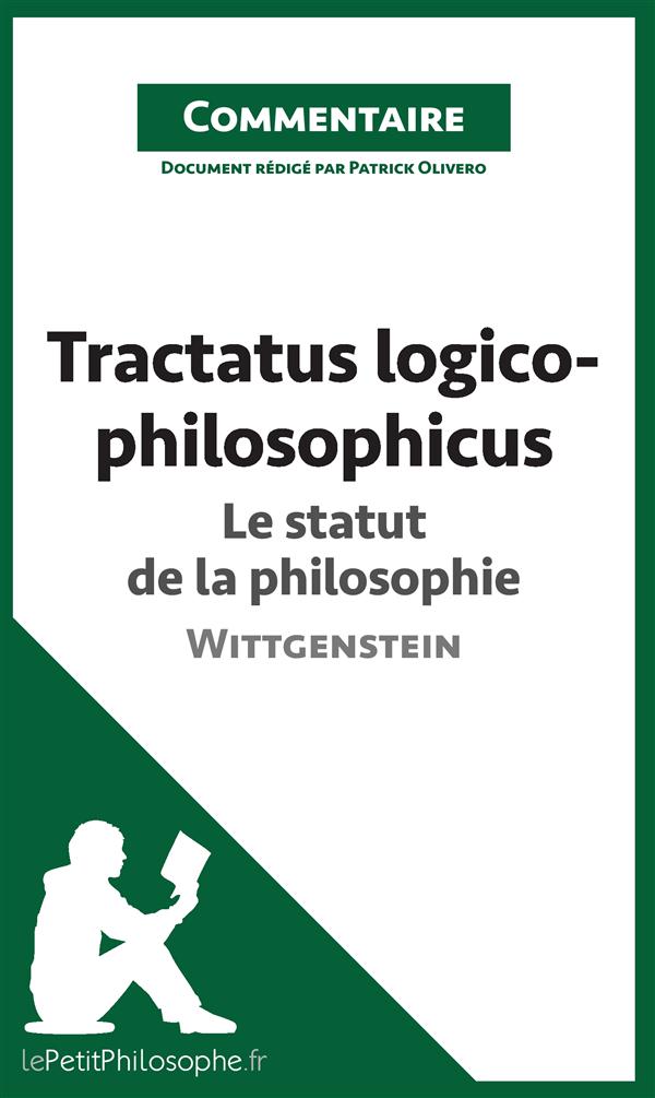 TRACTATUS LOGICO-PHILOSOPHICUS DE WITTGENSTEIN - LE STATUT DE LA PHILOSOPHIE (COMMENTAIRE) - COMPREN