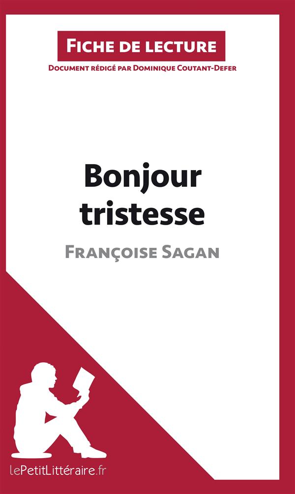 BONJOUR TRISTESSE DE FRANCOISE SAGAN (ANALYSE DE L'OEUVRE) - COMPRENDRE LA LITTERATURE AVEC LEPETITL