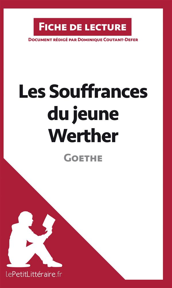 LES SOUFFRANCES DU JEUNE WERTHER DE GOETHE (ANALYSE DE L'OEUVRE) - COMPRENDRE LA LITTERATURE AVEC LE