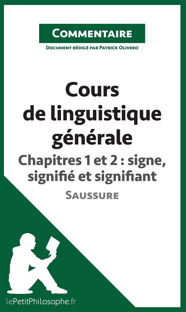 COURS DE LINGUISTIQUE GENERALE DE SAUSSURE - CHAPITRES 1 ET 2 : SIGNE, SIGNIFIE ET SIGNIFIANT (COMME