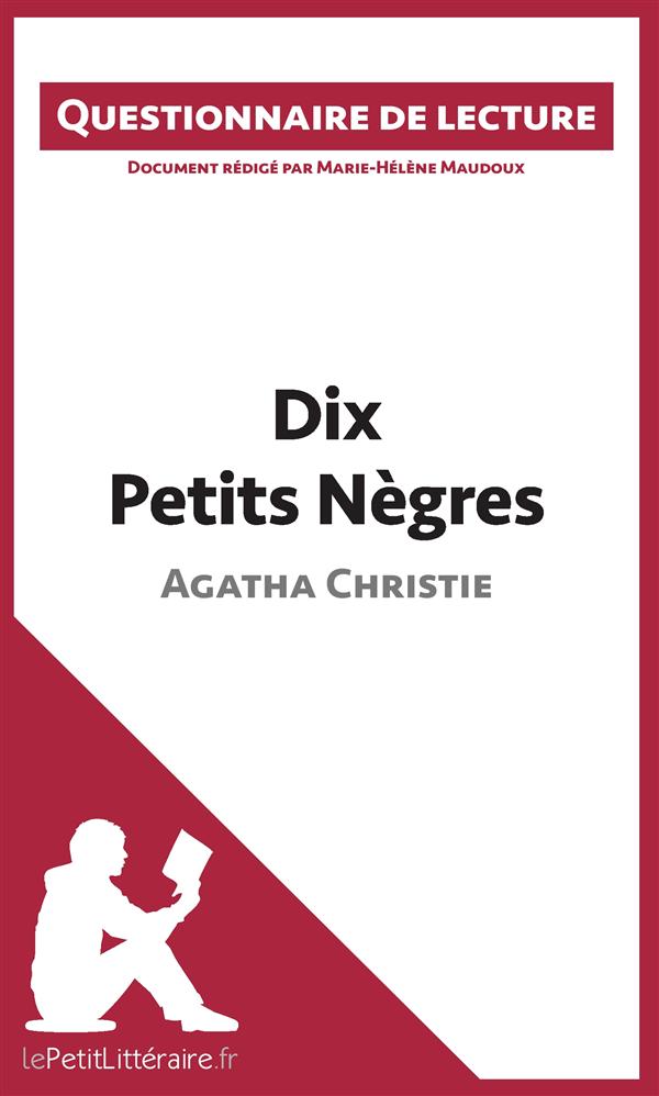 DIX PETITS NEGRES D'AGATHA CHRISTIE - QUESTIONNAIRE DE LECTURE