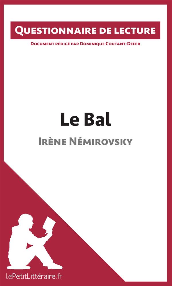LE BAL D'IRENE NEMIROVSKY - QUESTIONNAIRE DE LECTURE