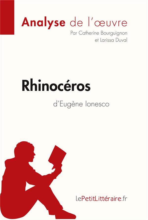 RHINOCEROS D'EUGENE IONESCO (ANALYSE DE L'OEUVRE) - COMPRENDRE LA LITTERATURE AVEC LEPETITLITTERAIRE