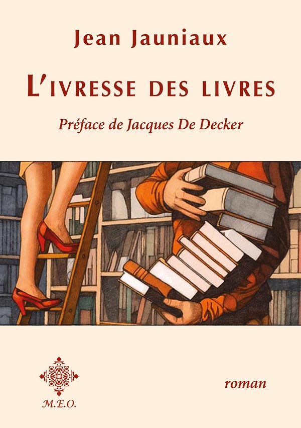 L'IVRESSE DES LIVRES