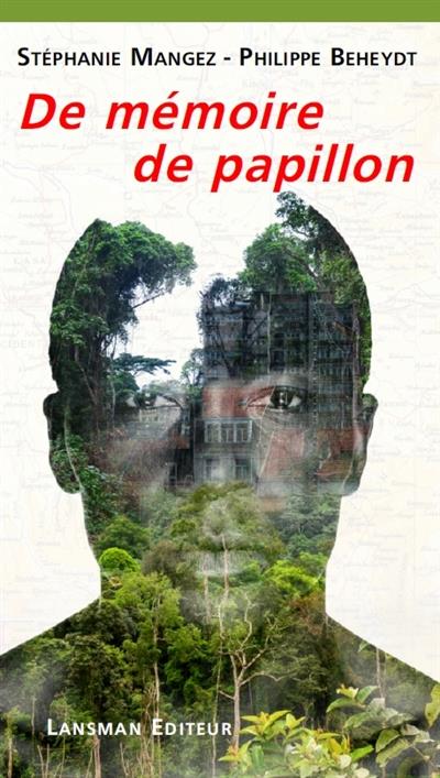 DE MEMOIRE DE PAPILLON