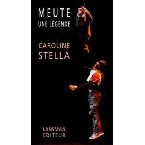 MEUTE UNE LEGENDE