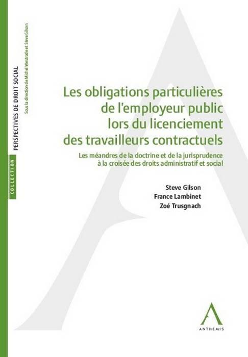 LES OBLIGATIONS PARTICULIERES DE L'EMPLOYEUR PUBLIC LORS DU LICENCIEMENT DE TRAV - LES MEANDRES DE L