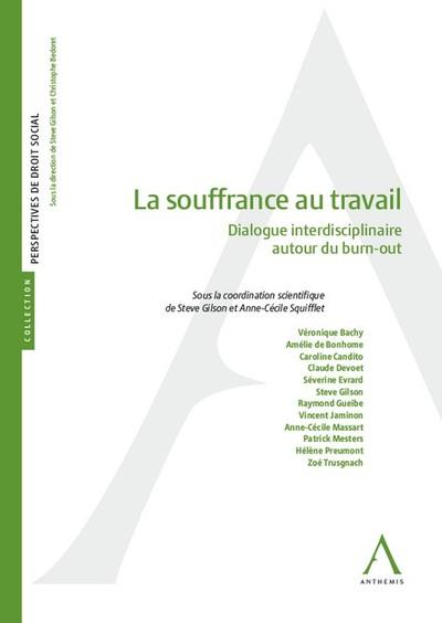 LA SOUFFRANCE AU TRAVAIL - DIALOGUE INTERDISCIPLINAIRE AUTOUR DU BURN-OUT