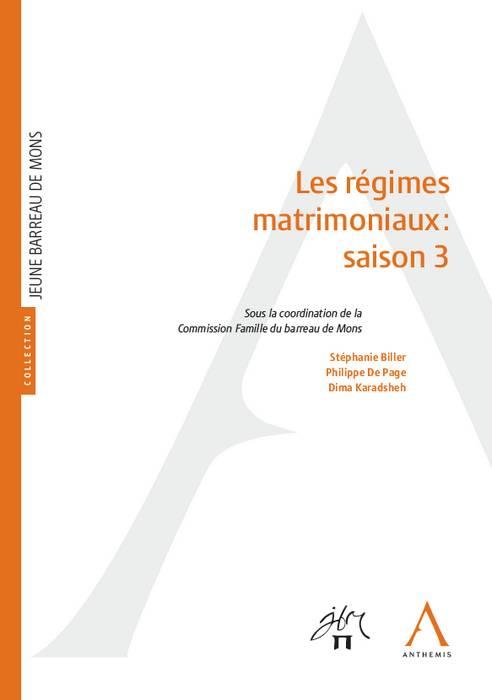 LES REGIMES MATRIMONIAUX : SAISON 3
