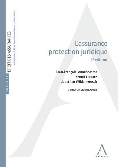 L'ASSURANCE PROTECTION JURIDIQUE - 2EME EDITION
