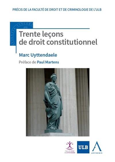 TRENTE LECONS DE DROIT CONSTITUTIONNEL