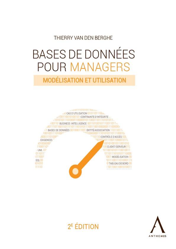 BASES DE DONNEES POUR MANAGERS - MODELISATION ET UTILISATION