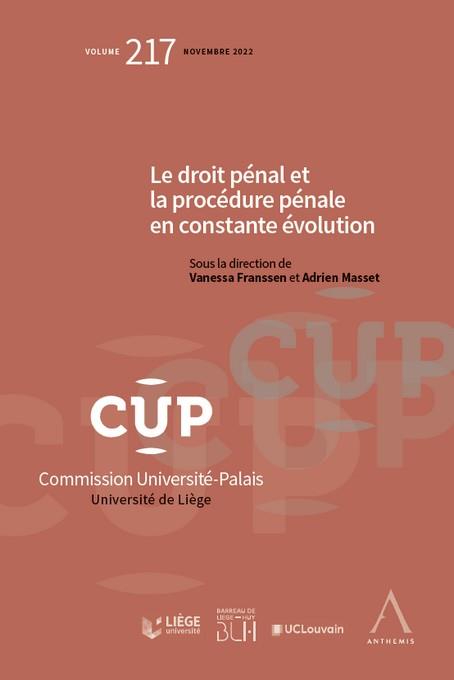 LE DROIT PENAL ET LA PROCEDURE PENALE EN CONSTANTE EVOLUTION - TOME 217
