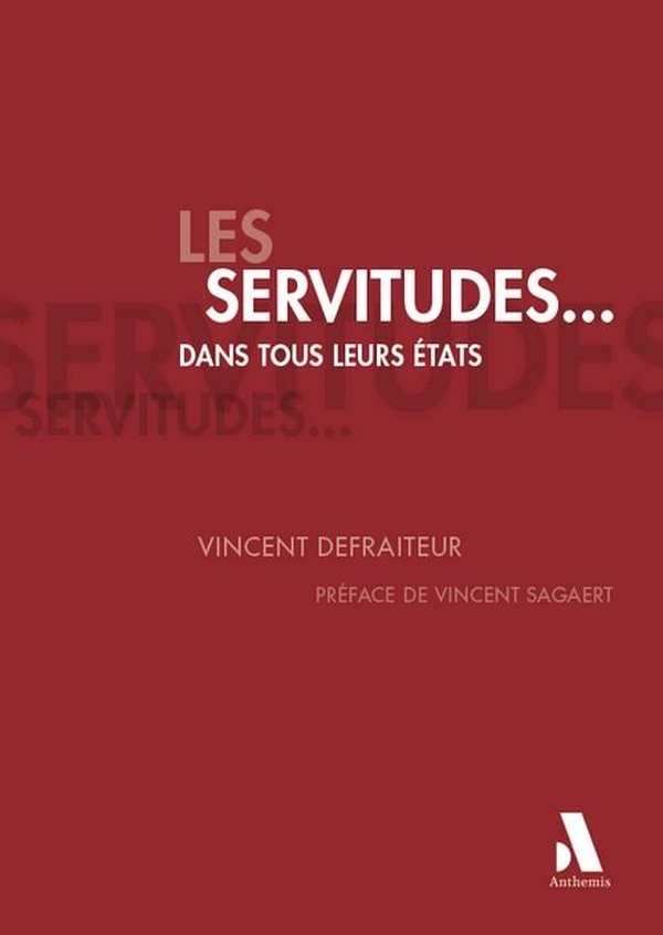 LES SERVITUDES... DANS TOUS LEURS ETATS