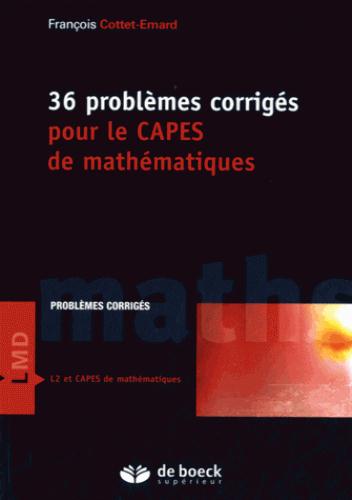 36 PROBLEMES CORRIGES POUR LE CAPES DE MATHEMATIQUES