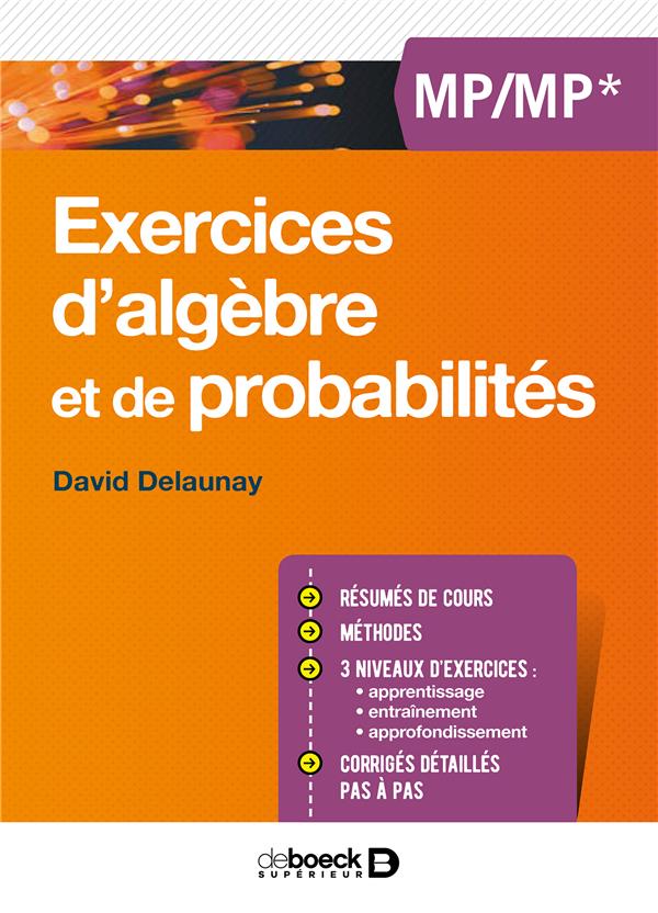 EXERCICES D'ALGEBRE ET DE PROBABILITES MP/MP