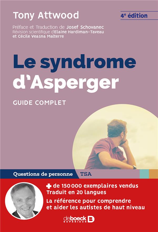 LE SYNDROME D'ASPERGER - GUIDE COMPLET