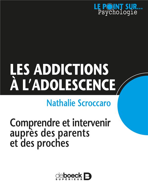 LES ADDICTIONS A L'ADOLESCENCE