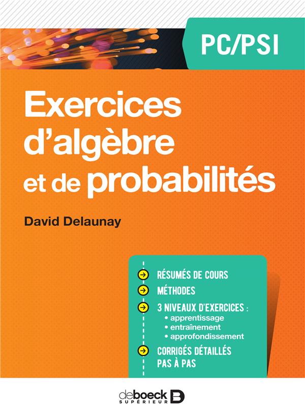 EXERCICES D'ALGEBRE ET DE PROBABILITES PC/PSI
