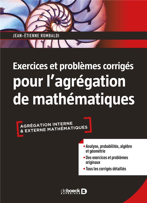 EXERCICES ET PROBLEMES CORRIGES POUR L'AGREGATION DE MATHEMATIQUES