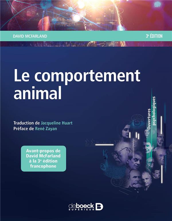 LE COMPORTEMENT ANIMAL - PSYCHOBIOLOGIE, ETHOLOGIE ET EVOLUTION