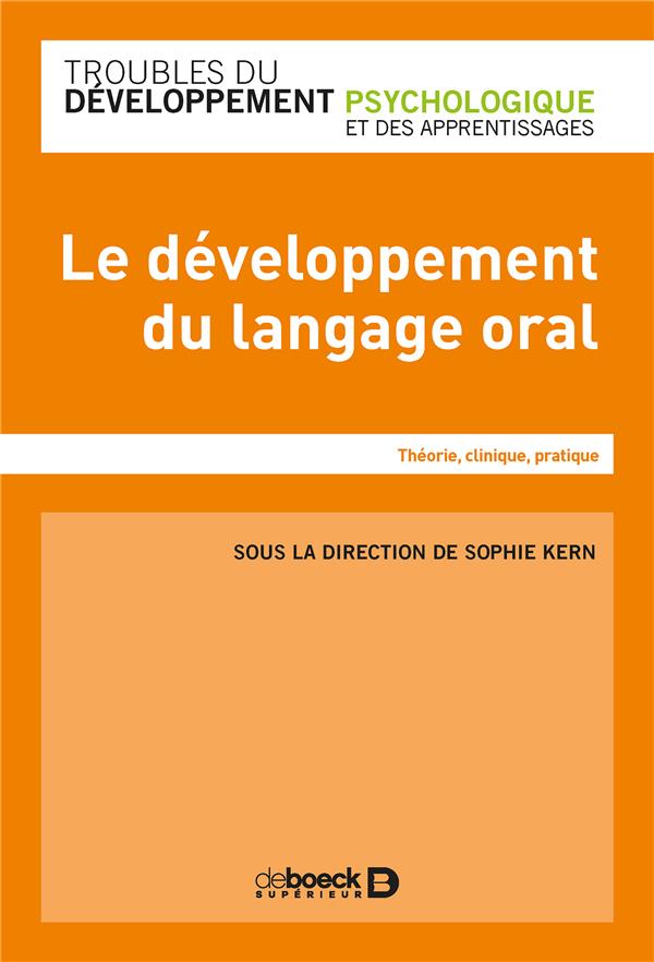 LE DEVELOPPEMENT DU LANGAGE ORAL CHEZ LE JEUNE ENFANT