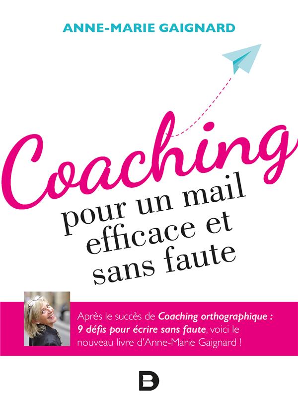COACHING POUR UN MAIL EFFICACE ET SANS FAUTE