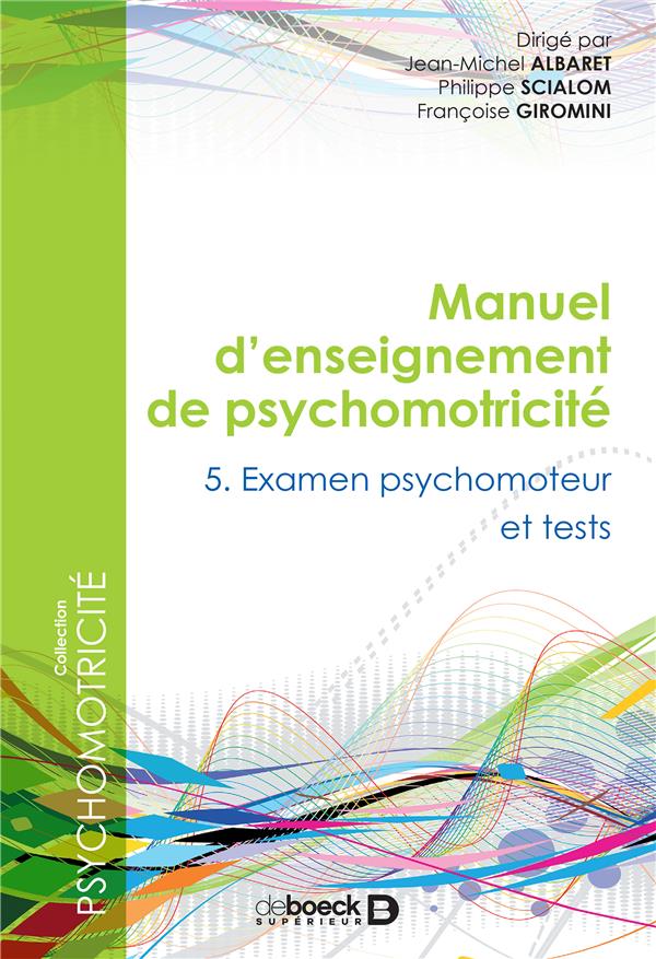 MANUEL D'ENSEIGNEMENT DE PSYCHOMOTRICITE T5