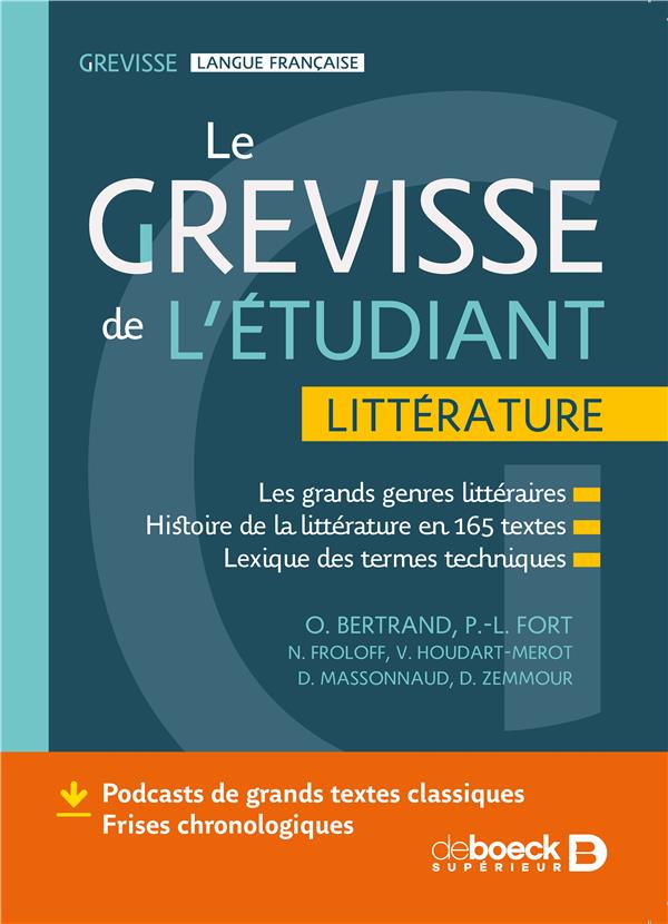LE GREVISSE DE L'ETUDIANT - LITTERATURE - LES GRANDS GENRES LITTERAIRES - HISTOIRE DE LA LITTERATURE