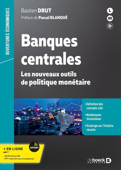 BANQUES CENTRALES - LES NOUVEAUX OUTILS DE POLITIQUE MONETAIRE