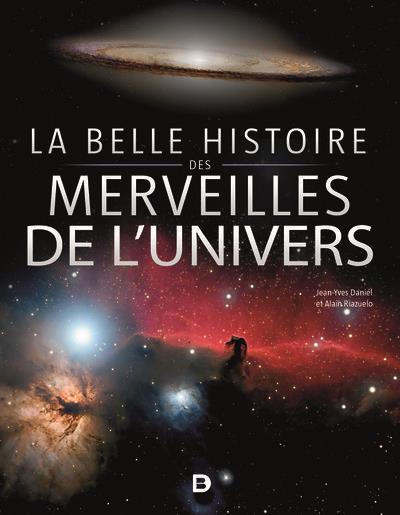 LA BELLE HISTOIRE DES MERVEILLES DE L UNIVERS