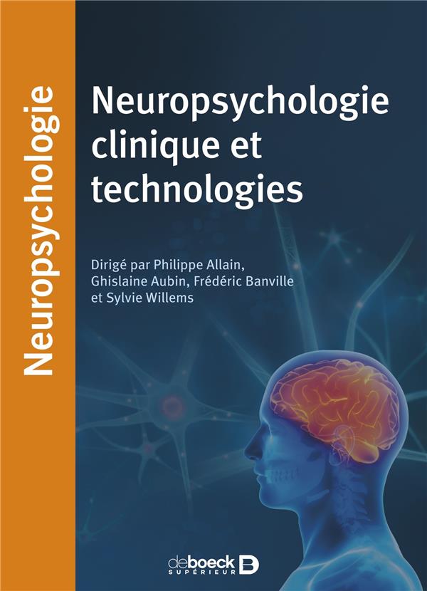 NEUROPSYCHOLOGIE CLINIQUE ET TECHNOLOGIES