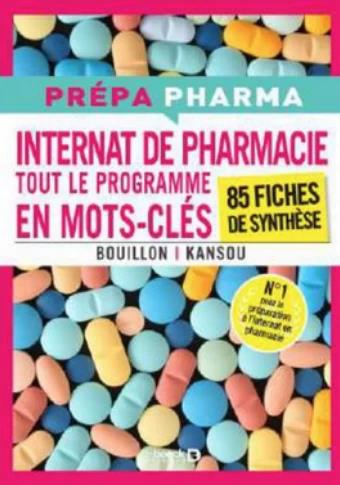INTERNAT DE PHARMACIE - TOUT LE PROGRAMME EN MOTS-CLES - 85 FICHES DE SYNTHESE