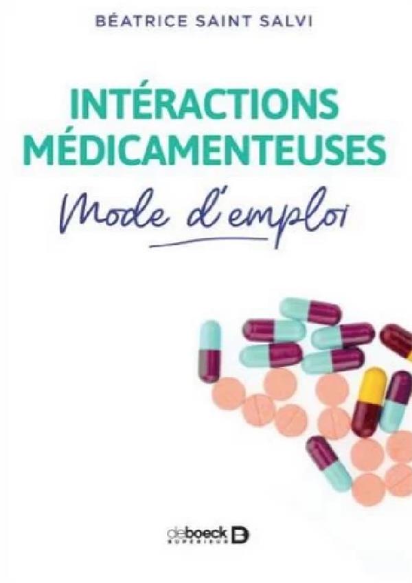 INTERACTIONS MEDICAMENTEUSES, MODE D'EMPLOI