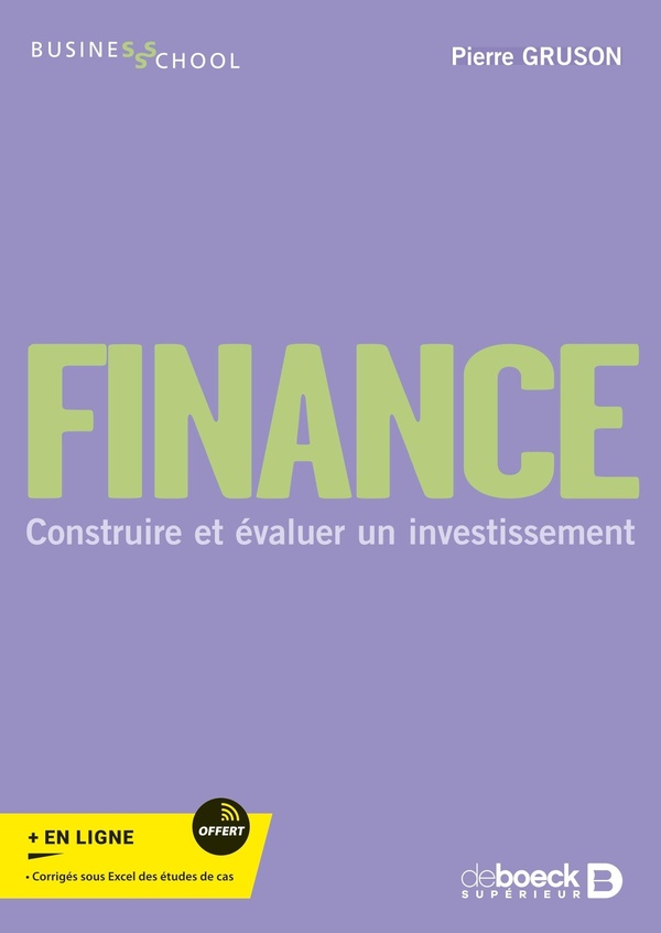 FINANCE - CONSTRUIRE ET EVALUER UN INVESTISSEMENT