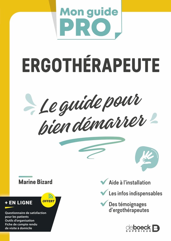 ERGOTHERAPEUTE : LE GUIDE POUR BIEN DEMARRER