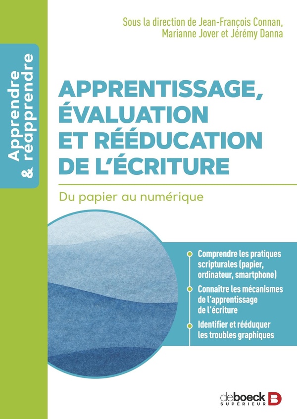 APPRENTISSAGE, EVALUATION ET REEDUCATION DE L'ECRITURE - DU PAPIER AU NUMERIQUE