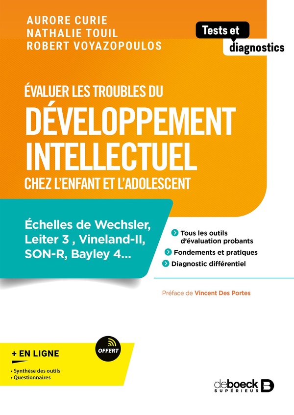 EVALUER LE TROUBLE DU DEVELOPPEMENT INTELLECTUEL CHEZ L'ENFANT ET L'ADOLESCENT - WISC-V, SON-R, WPPS