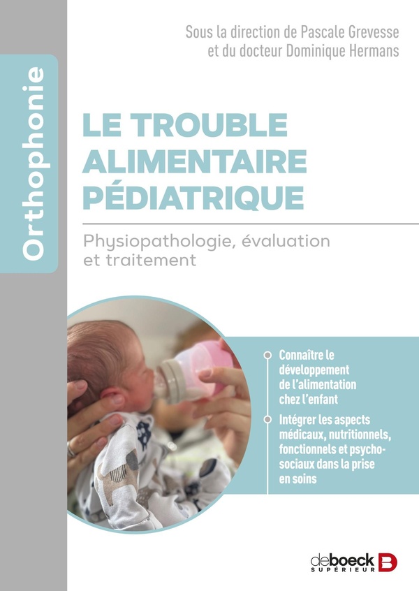 LE TROUBLE ALIMENTAIRE PEDIATRIQUE - PHYSIOPATHOLOGIE, EVALUATION ET TRAITEMENT