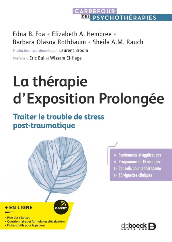 LA THERAPIE D'EXPOSITION PROLONGEE - TRAITER LE TROUBLE DE STRESS POST-TRAUMATIQUE