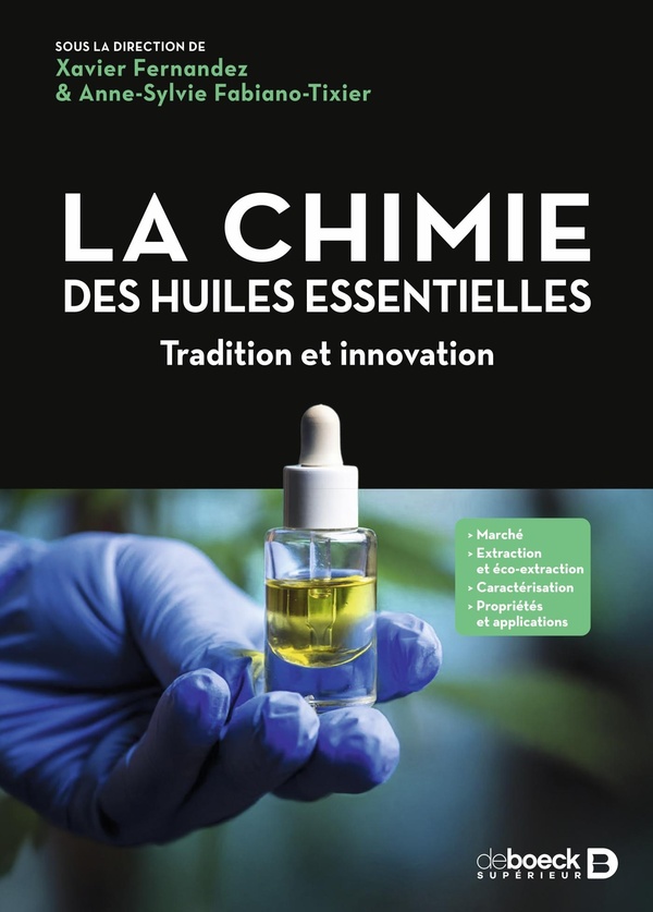 LA CHIMIE DES HUILES ESSENTIELLES - ENTRE TRADITION ET INNOVATION